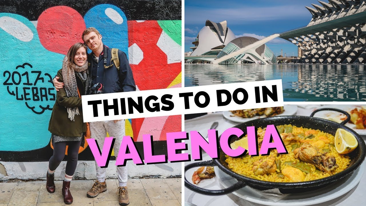 10 Things to do in Valencia, Spain Travel Guide