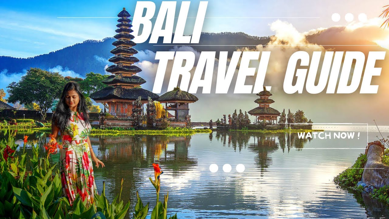 Bali- A Complete Travel Guide