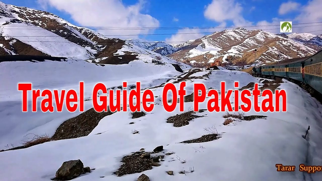 Travel Guide Of Pakistan 2021