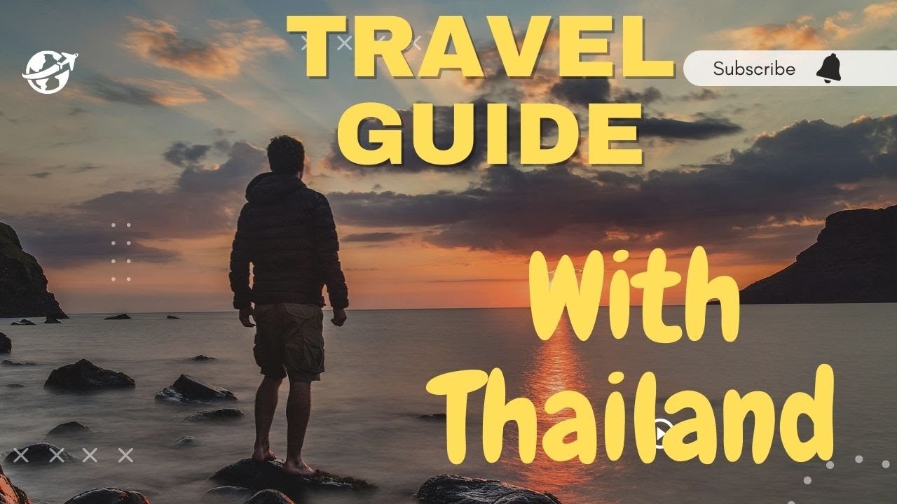 Visiting Thailand - (WOLD TRAVEL GUIDE)