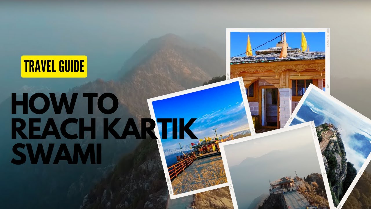 How to Reach to Kartik swami temple ? |Travel guide to Kartik swami |Kartik swami temple Rudraprayag