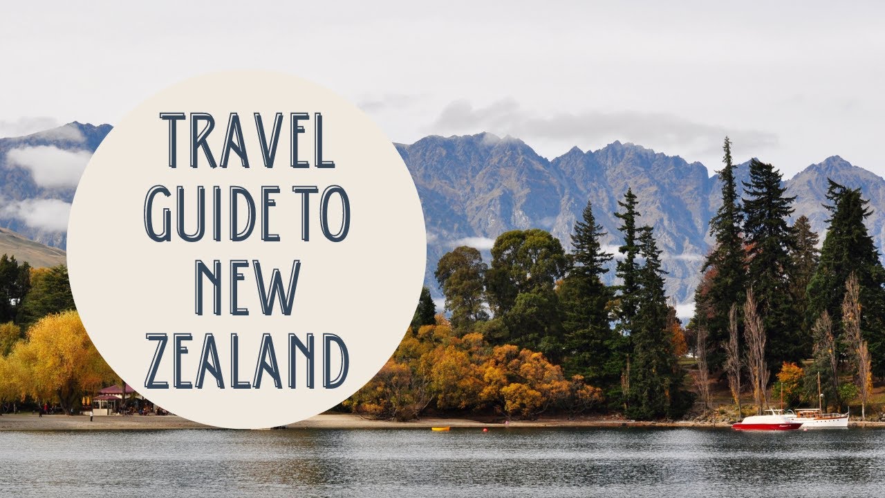 Travel Guide To New Zealand